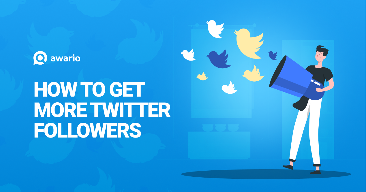 How to get Twitter followers: 20 rules to grow your profile